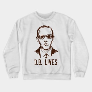 DB Cooper Lives Crewneck Sweatshirt